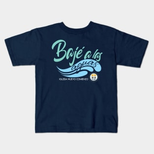 Baje a las Aguas Kids T-Shirt